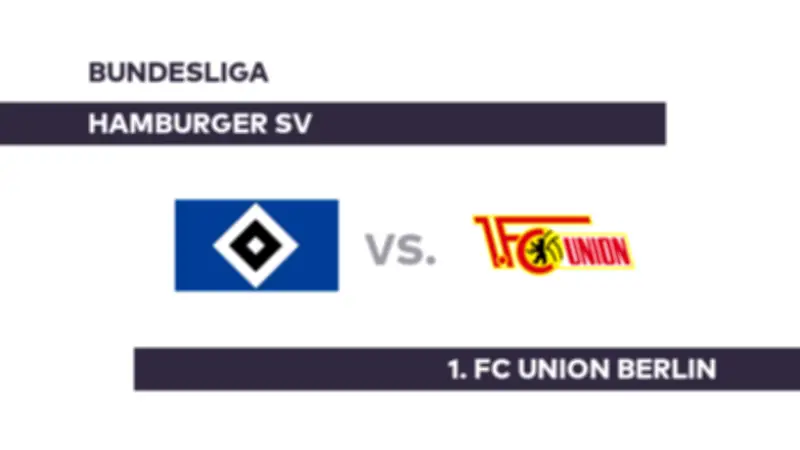 Hamburger SV gegen 1. FC Union Berlin: Bundesliga-Duell der Mittelfeldteams