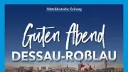 Neuer Abend-Podcast für Dessau-Roßlau: Tägliche Nachrichten kompakt auf den Punkt gebracht