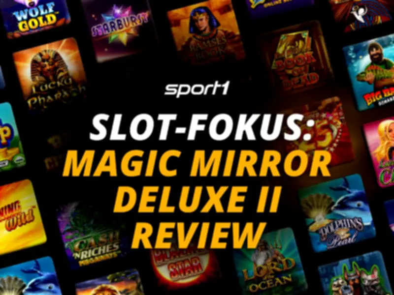 Magic Mirror Deluxe II Slot: Umfassender Testbericht zu Merkurs Fantasy-Automat