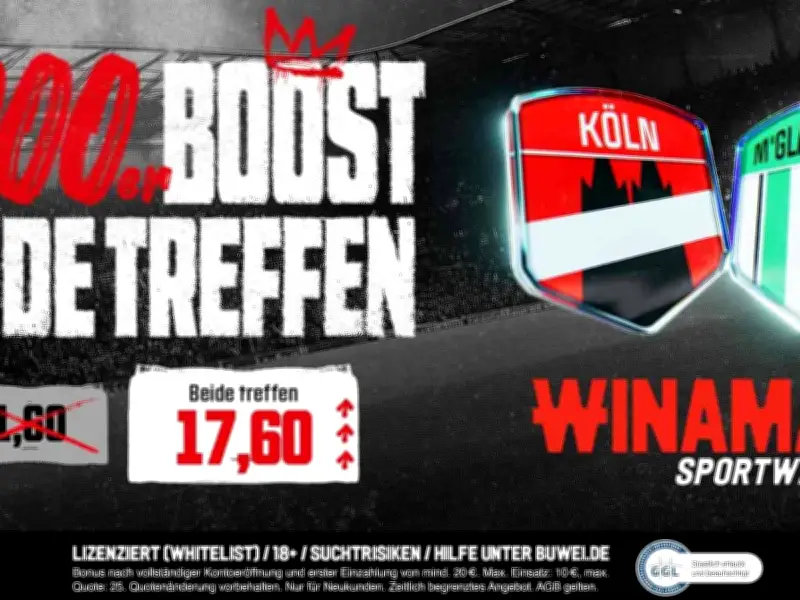Winamax Quotenboost: 17,60 Quote für das Derby Köln gegen Gladbach am 21. März