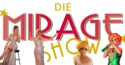 Mirage Show München: Travestie-Revue mit Glamour und Humor - Jetzt Tickets gewinnen