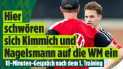 18-minütiges Chef-Gespräch: Kimmich und Nagelsmann schwören sich auf WM ein